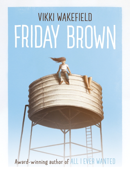 Title details for Friday Brown by Vikki Wakefield - Available